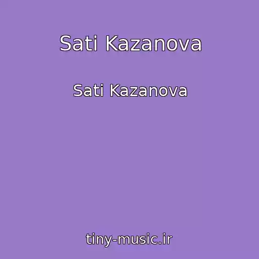 کاور آهنگ Sati Kazanova از Sati Kazanova