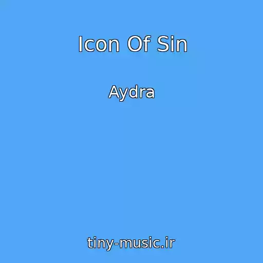 کاور آهنگ Icon Of Sin از Aydra