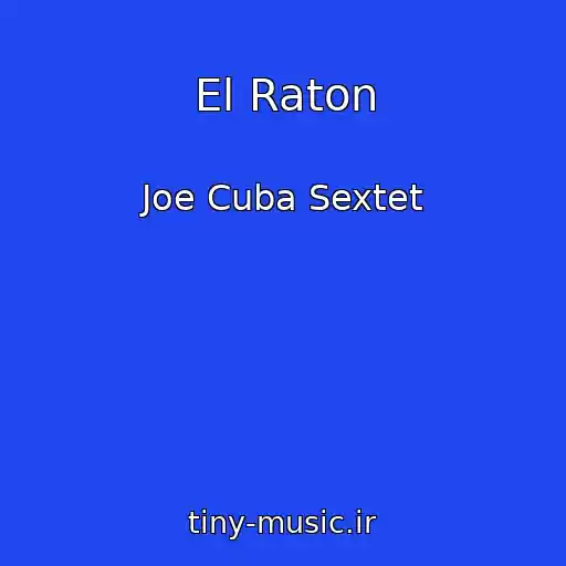کاور آهنگ El Raton از Joe Cuba Sextet
