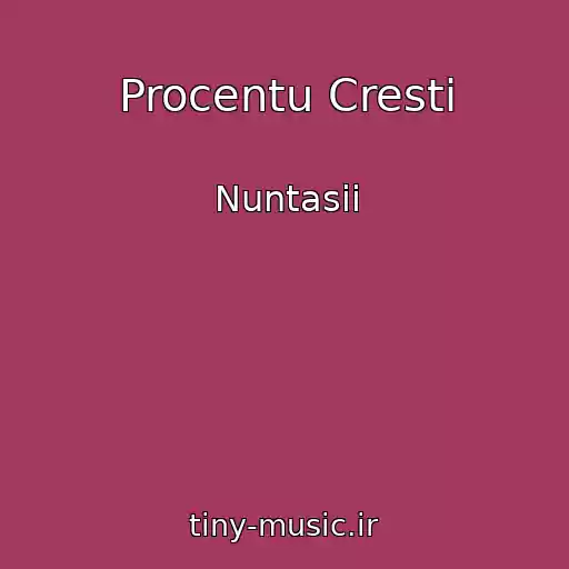کاور آهنگ Procentu Cresti از Nuntasii