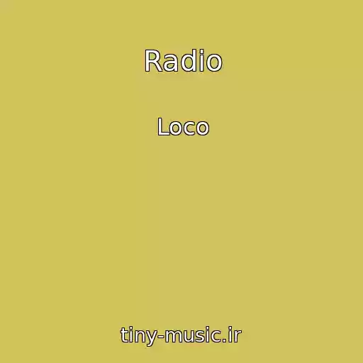 کاور آهنگ Radio از Loco