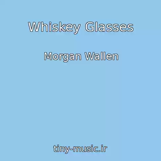 کاور آهنگ Whiskey Glasses از Morgan Wallen