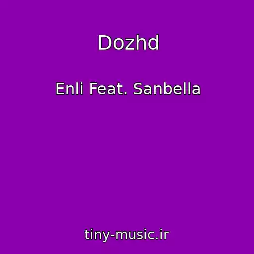 کاور آهنگ Dozhd از Enli Feat. Sanbella