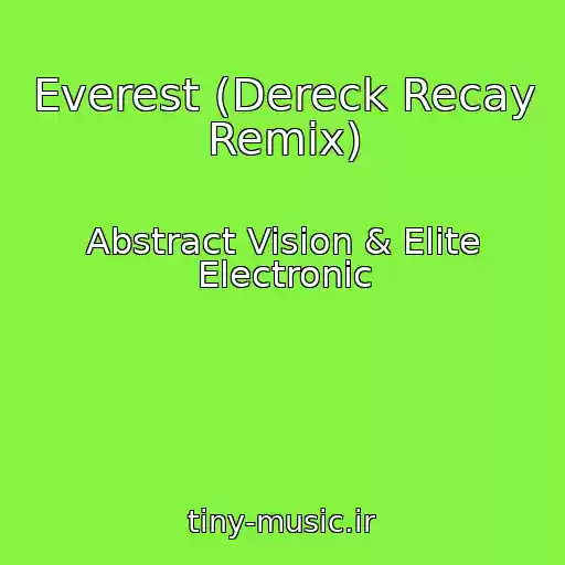 کاور آهنگ Everest (Dereck Recay Remix) از Abstract Vision & Elite Electronic