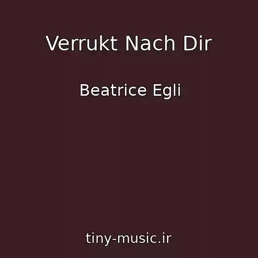 کاور آهنگ Verrukt Nach Dir از Beatrice Egli