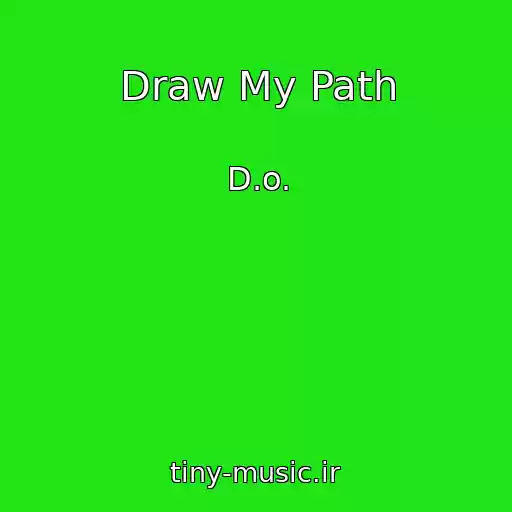کاور آهنگ Draw My Path از D.o.