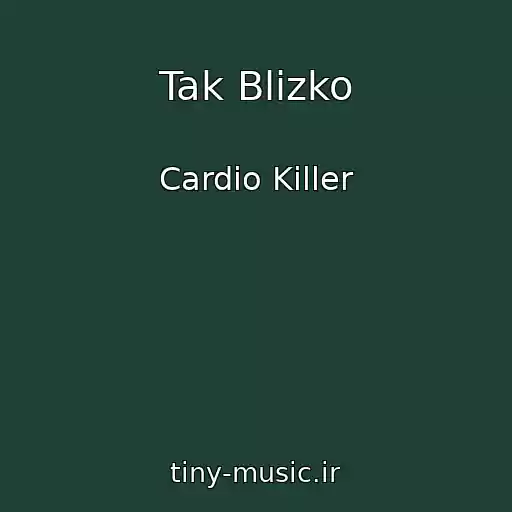 کاور آهنگ Tak Blizko از Cardio Killer