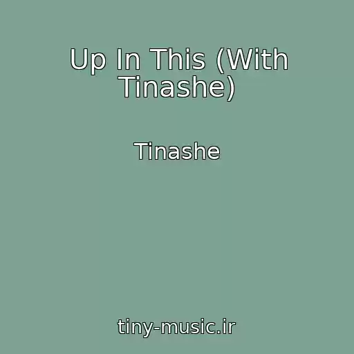 کاور آهنگ Up In This (With Tinashe) از Tinashe