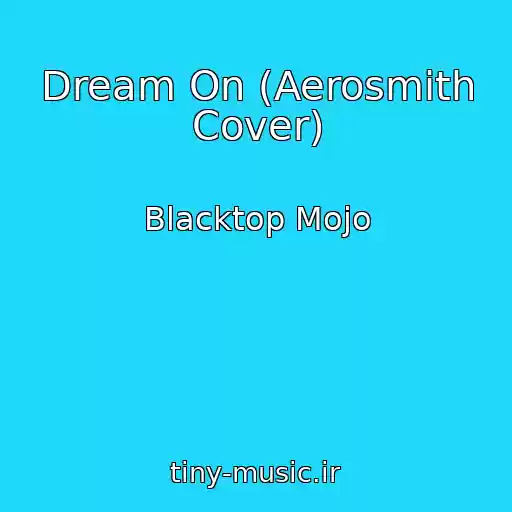 کاور آهنگ Dream On (Aerosmith Cover) از Blacktop Mojo
