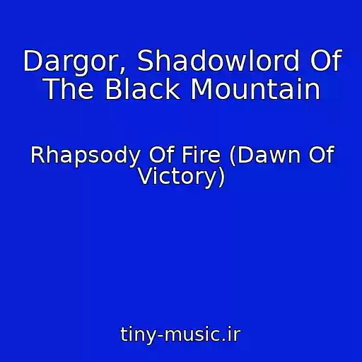 کاور آهنگ Dargor, Shadowlord Of The Black Mountain از Rhapsody Of Fire (Dawn Of Victory)
