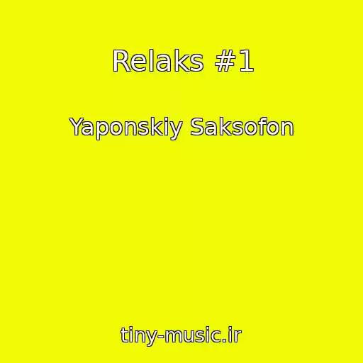 کاور آهنگ Relaks #1 از Yaponskiy Saksofon