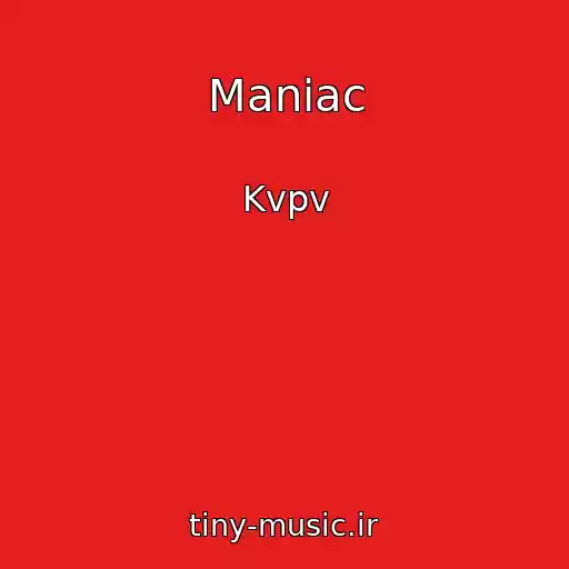 کاور آهنگ Maniac از Kvpv