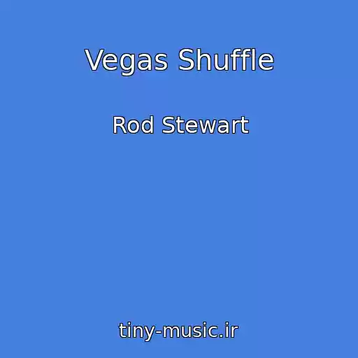 کاور آهنگ Vegas Shuffle از Rod Stewart