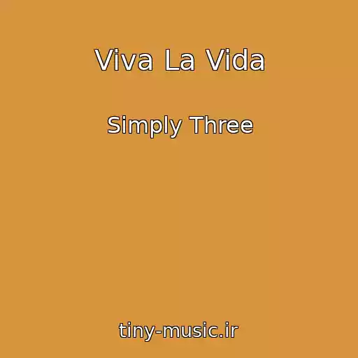 کاور آهنگ Viva La Vida از Simply Three