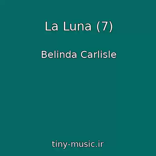 کاور آهنگ La Luna (7) از Belinda Carlisle