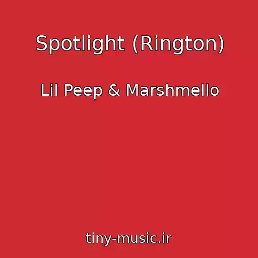 کاور آهنگ Spotlight (Rington) از Lil Peep & Marshmello
