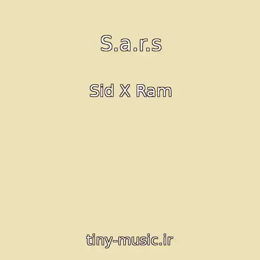 کاور آهنگ S.a.r.s از Sid X Ram