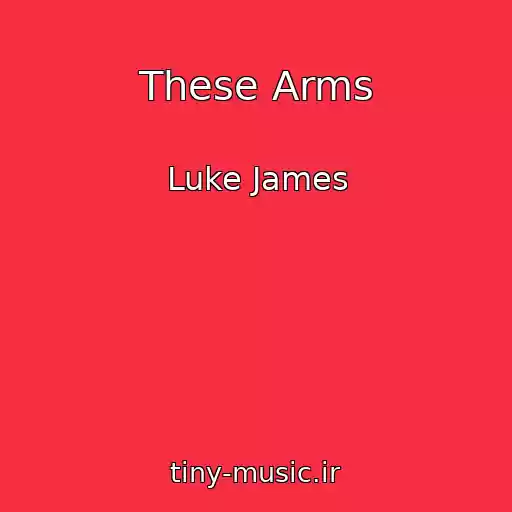 کاور آهنگ These Arms از Luke James