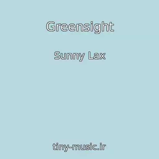 کاور آهنگ Greensight از Sunny Lax