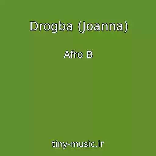 کاور آهنگ Drogba (Joanna) از Afro B