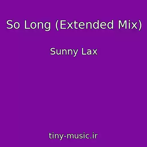 کاور آهنگ So Long (Extended Mix) از Sunny Lax