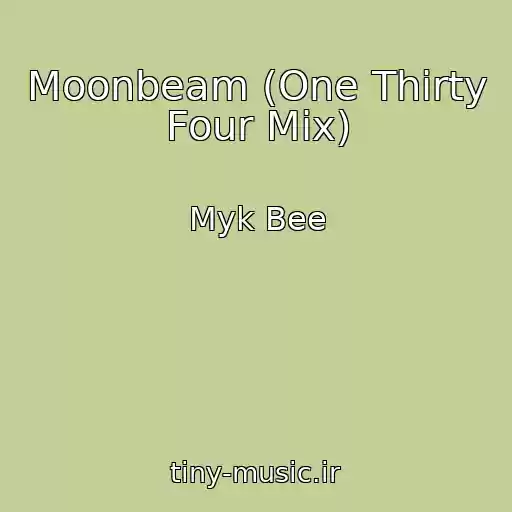 کاور آهنگ Moonbeam (One Thirty Four Mix) از Myk Bee
