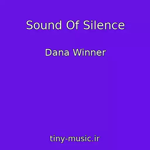 کاور آهنگ Sound Of Silence از Dana Winner