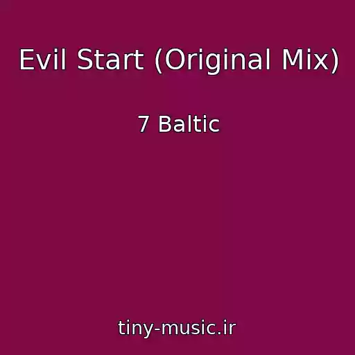 کاور آهنگ Evil Start (Original Mix) از 7 Baltic