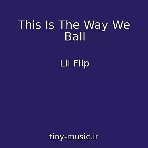 کاور آهنگ This Is The Way We Ball از Lil Flip