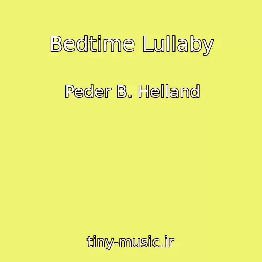 کاور آهنگ Bedtime Lullaby از Peder B. Helland