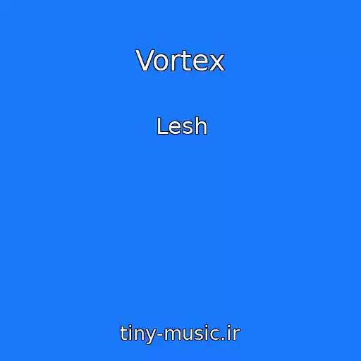 کاور آهنگ Vortex از Lesh
