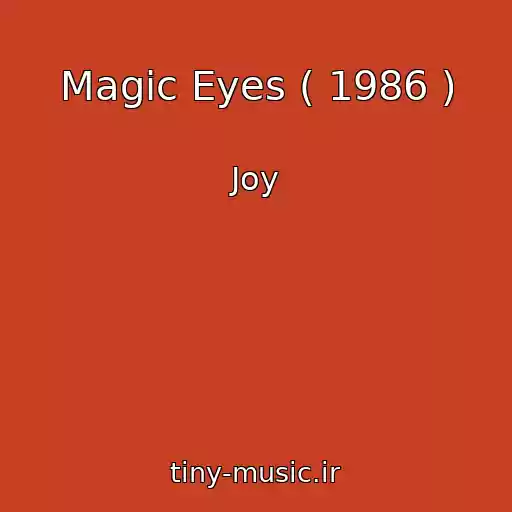 کاور آهنگ Magic Eyes ( 1986 ) از Joy