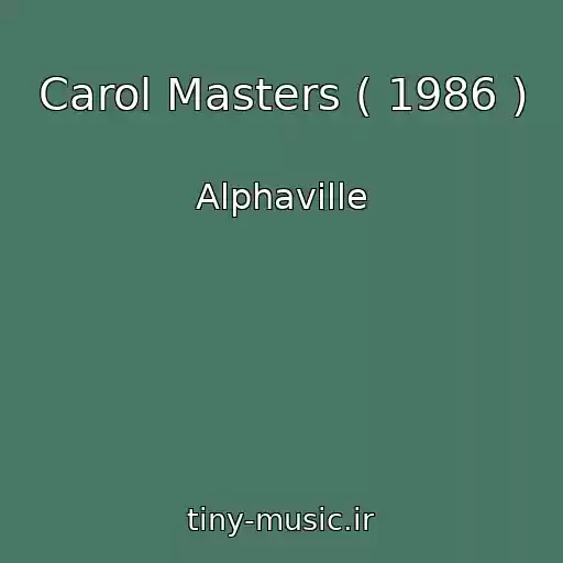 کاور آهنگ Carol Masters ( 1986 ) از Alphaville