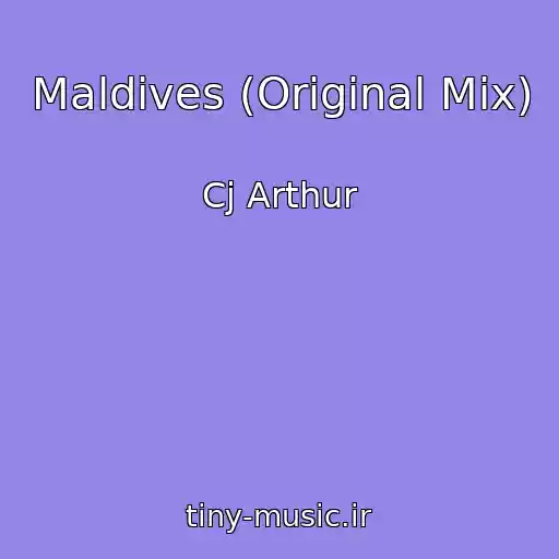 کاور آهنگ Maldives (Original Mix) از Cj Arthur
