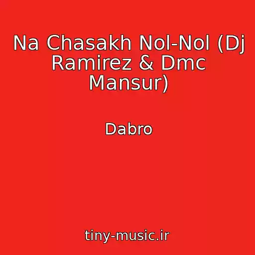 کاور آهنگ Na Chasakh Nol-Nol (Dj Ramirez & Dmc Mansur) از Dabro