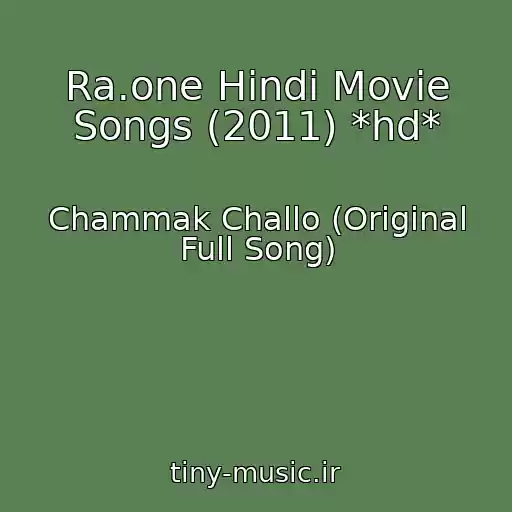 کاور آهنگ Ra.one Hindi Movie Songs (2011) *hd* از Chammak Challo (Original Full Song)