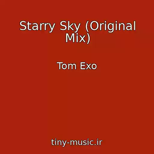 کاور آهنگ Starry Sky (Original Mix) از Tom Exo