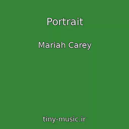 کاور آهنگ Portrait از Mariah Carey