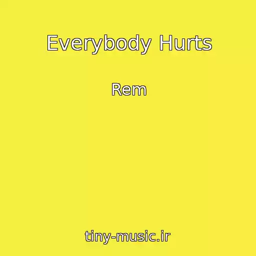 کاور آهنگ Everybody Hurts از Rem