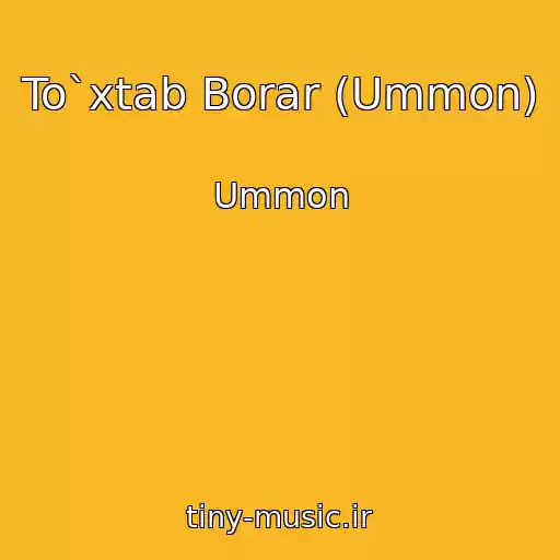 کاور آهنگ To`xtab Borar (Ummon) از Ummon