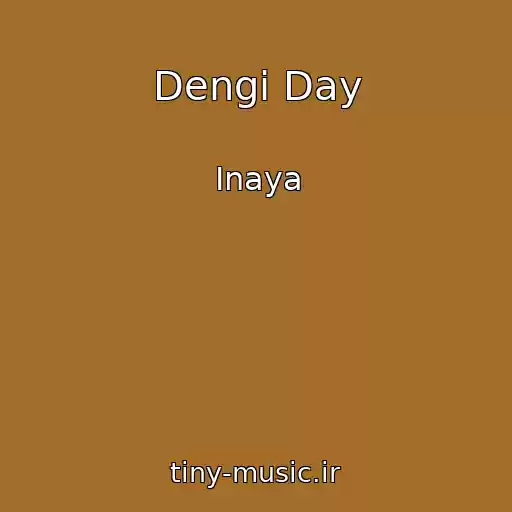کاور آهنگ Dengi Day از Inaya