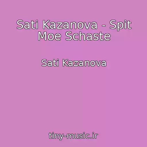 کاور آهنگ Sati Kazanova - Spit Moe Schaste از Sati Kazanova