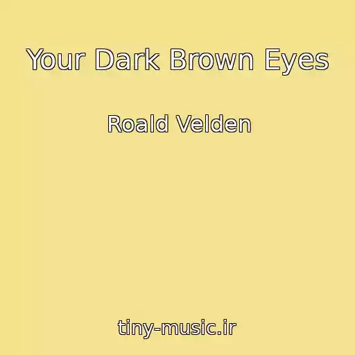 کاور آهنگ Your Dark Brown Eyes از Roald Velden