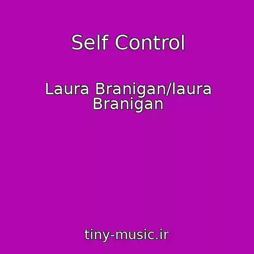 کاور آهنگ Self Control از Laura Branigan/laura Branigan