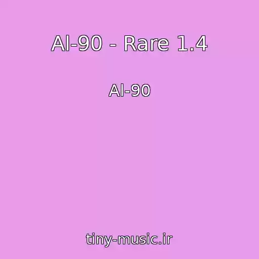 کاور آهنگ Al-90 - Rare 1.4 از Al-90