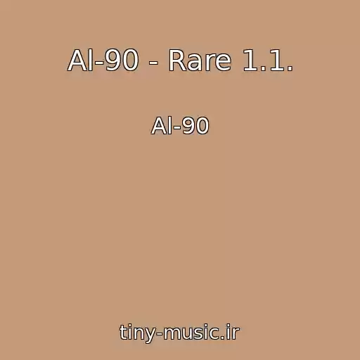 کاور آهنگ Al-90 - Rare 1.1. از Al-90