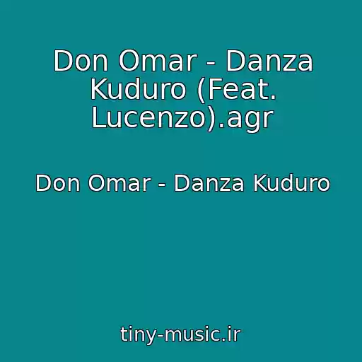 کاور آهنگ Don Omar - Danza Kuduro (Feat. Lucenzo).agr از Don Omar - Danza Kuduro