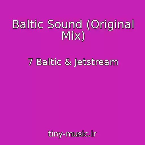 کاور آهنگ Baltic Sound (Original Mix) از 7 Baltic & Jetstream