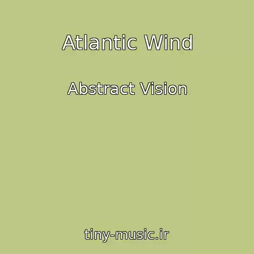 کاور آهنگ Atlantic Wind از Abstract Vision