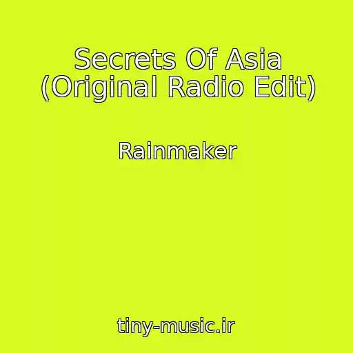 کاور آهنگ Secrets Of Asia (Original Radio Edit) از Rainmaker